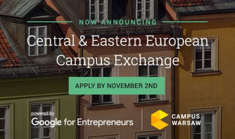 Google vrea sa ii ajute pe antreprenori sa isi extinda afacerea in lume prin CEE Campus Exchange si cauta startup-uri din Romania